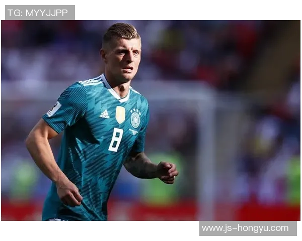 克罗斯领衔德国足球新篇章展望未来赛季的挑战与机遇