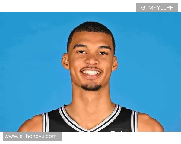 维克托文班亚马:未来篮球巨星的崛起与挑战之路 维克托文班亚马:未来篮球巨星的崛起与挑战之路