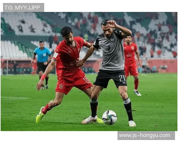 亚冠激战哈尼对决萨德争夺小组出线权的关键之战