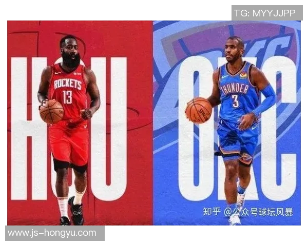 火箭与雷霆季后赛对决精彩回顾及未来展望分析