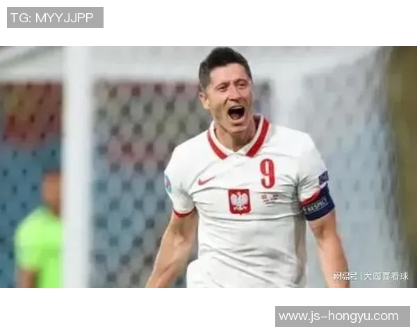 莱万状态火热欧冠赛场大放异彩射手榜领跑已成定局